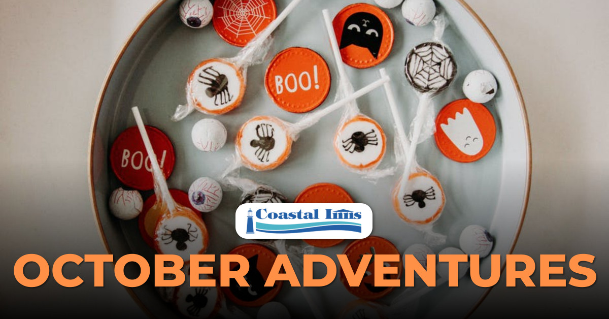 October Adventures and Treats with Coastal! Coastal Inns Hotels