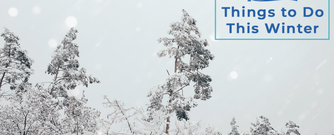 Things To Do This Winter - Coastal Inns - Halifax Moncton Dieppe Dartmouth Sackville Antigonish Digby Hotels