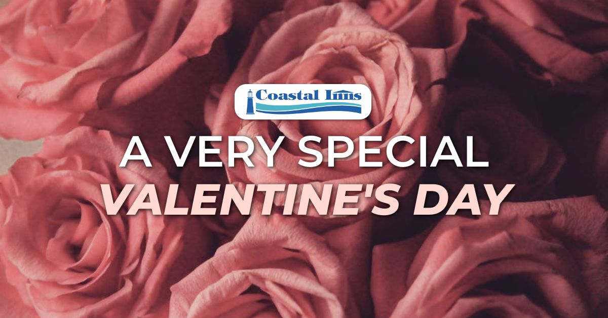 a very special valentine's day at coastal inns